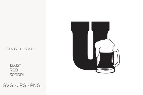Big Glass of Beer, Letter U Graphics & Icons