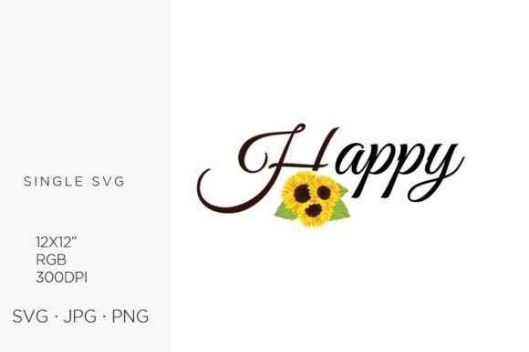 Sunflowers, Word Happy